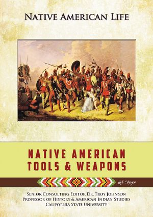 [Native American Life 01] • Native American Tools and Weapons